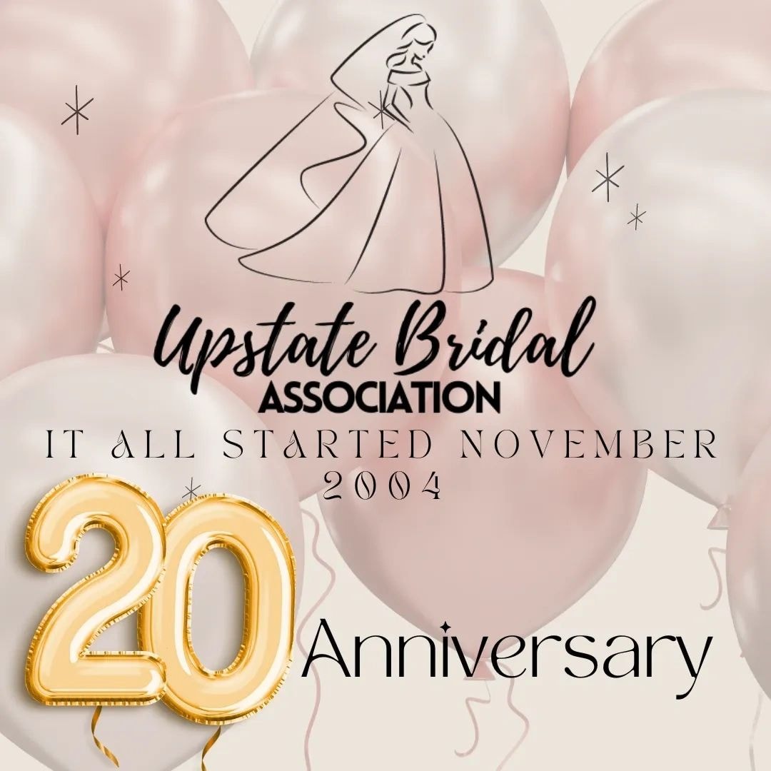 Upstate Bridal Association 20th Anniversary — established November 2004